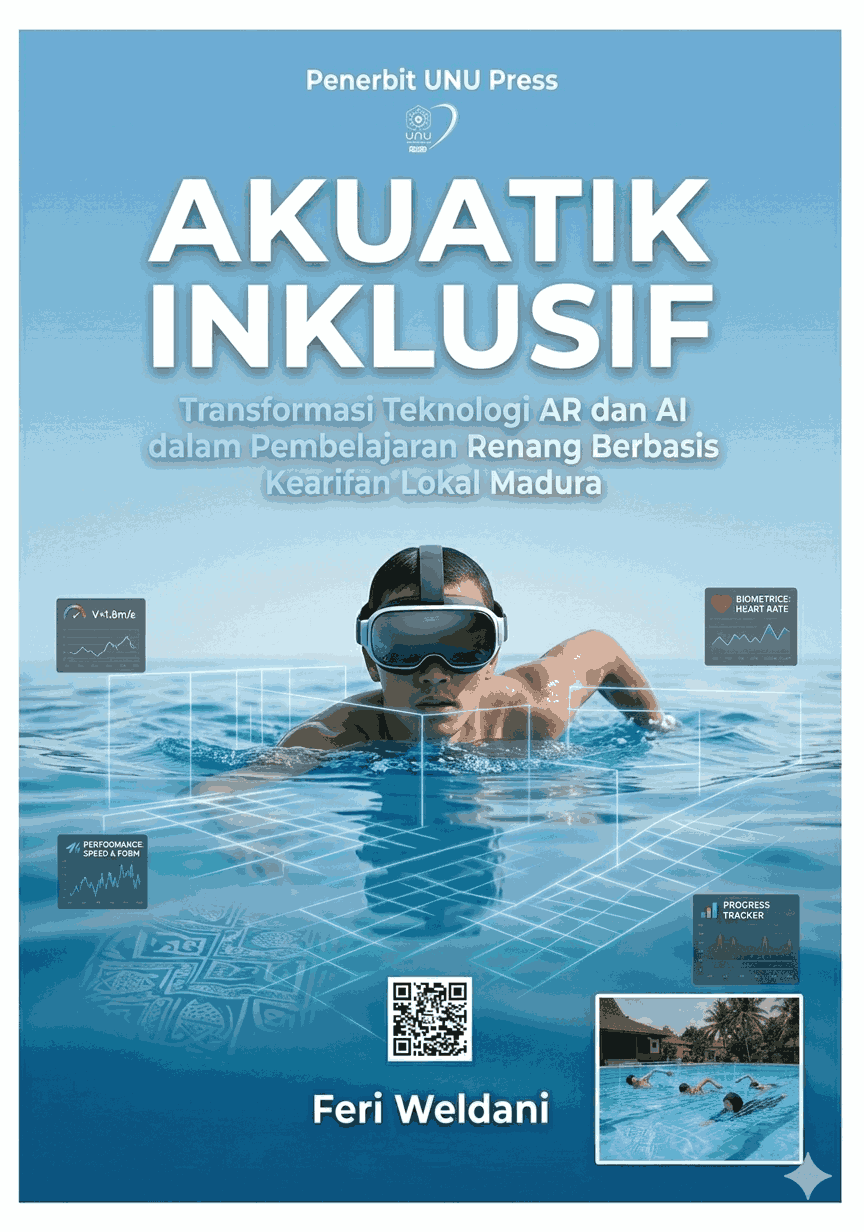 AKUATIK INKLUSIF: Transformasi Teknologi AR Dan AI Dalam Pembelajaran Renang Berbasis Kearifan Lokal Madura