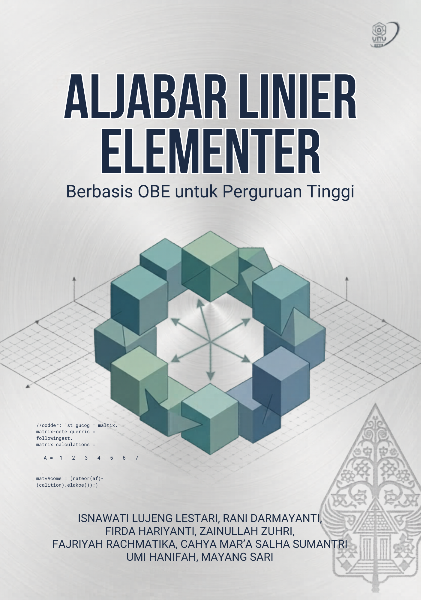ALJABAR LINIER ELEMENTER: Berbasis OBE untuk Perguruan Tinggi ( Edisi Kedua )