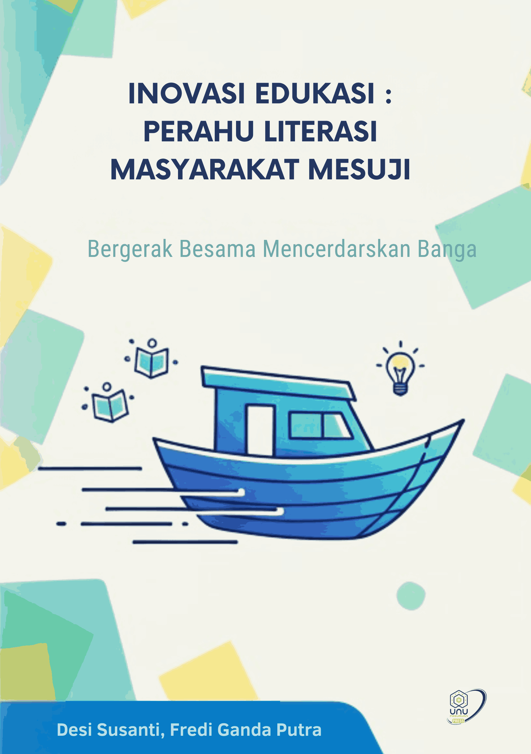 INOVASI EDUKASI : PERAHU LITERASI MASYARAKAT MESUJI