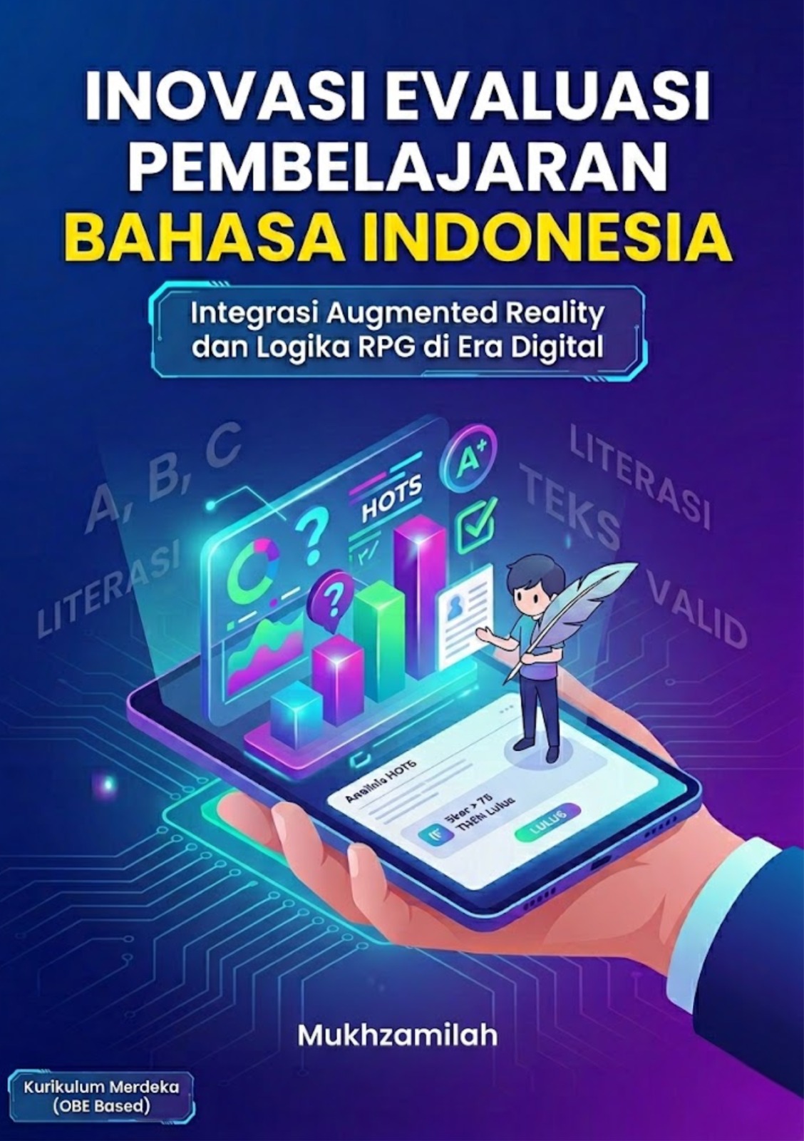 INOVASI EVALUASI PEMBELAJARAN BAHASA INDONESIA: Integrasi Augmented Reality dan Logika RPG di Era Digital