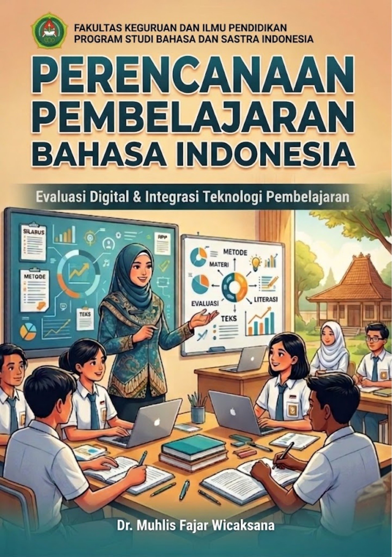 PERENCANAAN PEMBELAJARAN BAHASA INDONESIA Evaluasi Digital & Integrasi Teknologi Pembelajaran