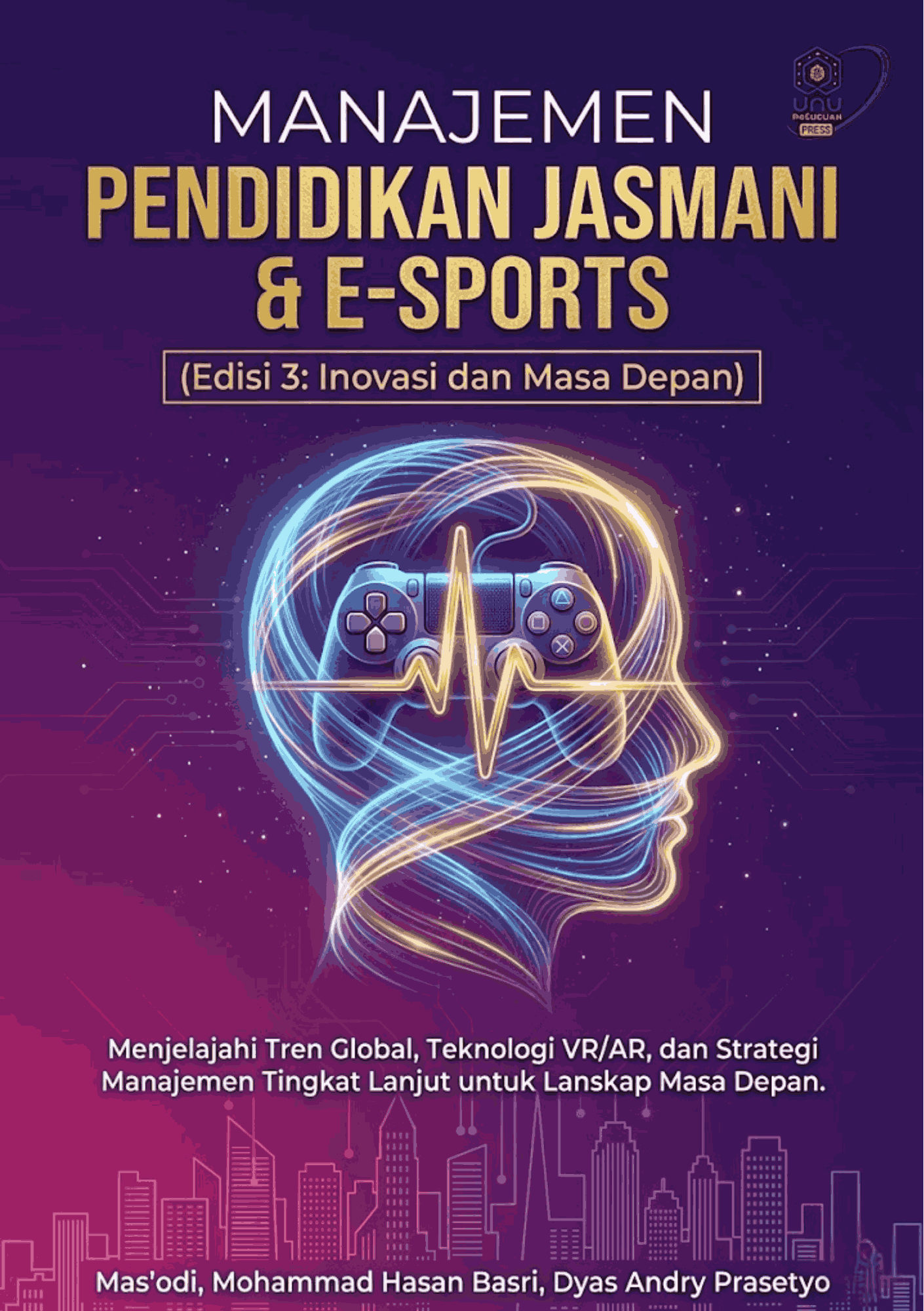 MANAJEMEN PENDIDIKAN JASMANI & E-SPORTS (Edisi 3: Inovasi dan Masa Depan)