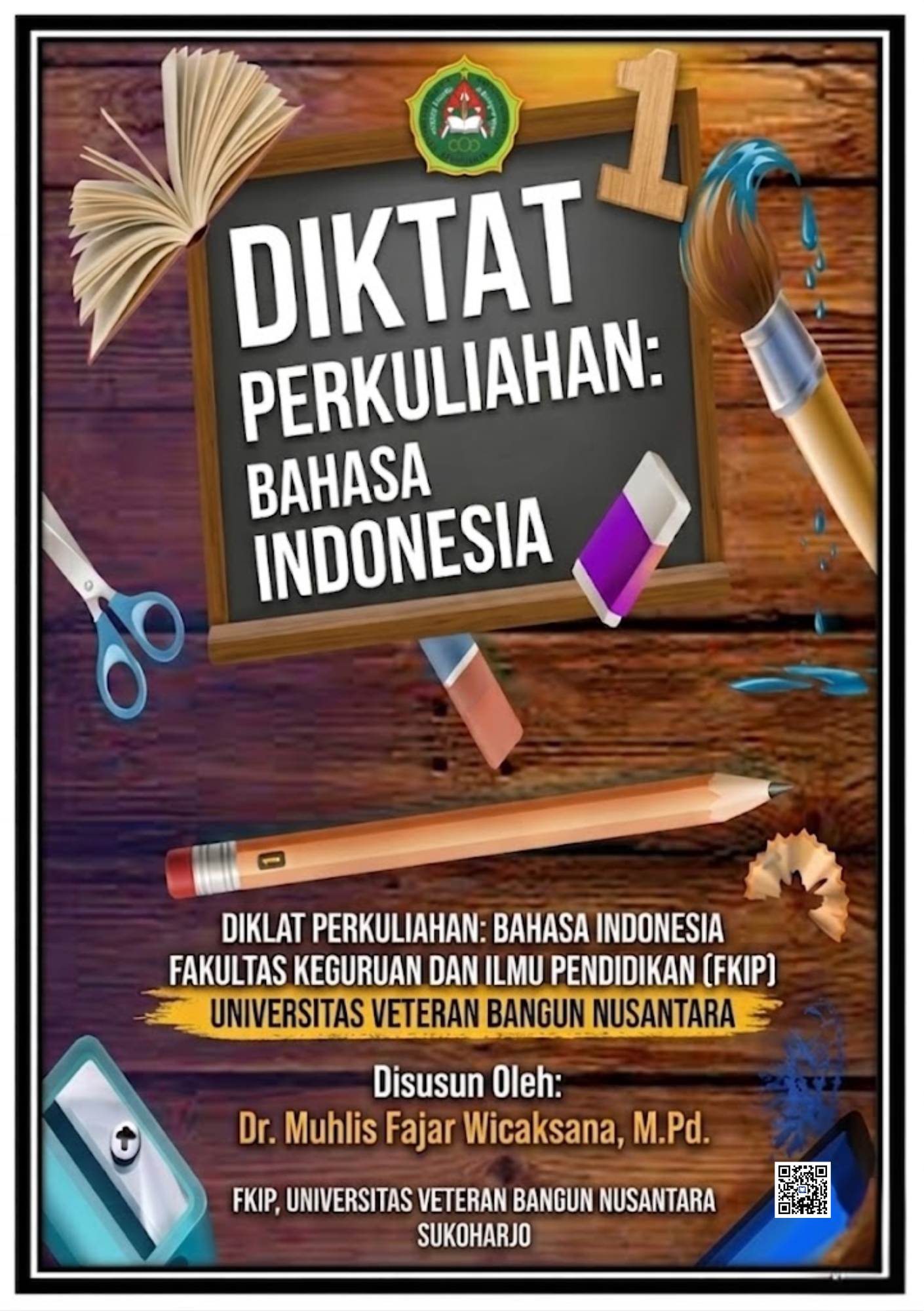 DIKTAT PERKULIAHAN BAHASA INDONESIA: Perkuliahan Terpadu