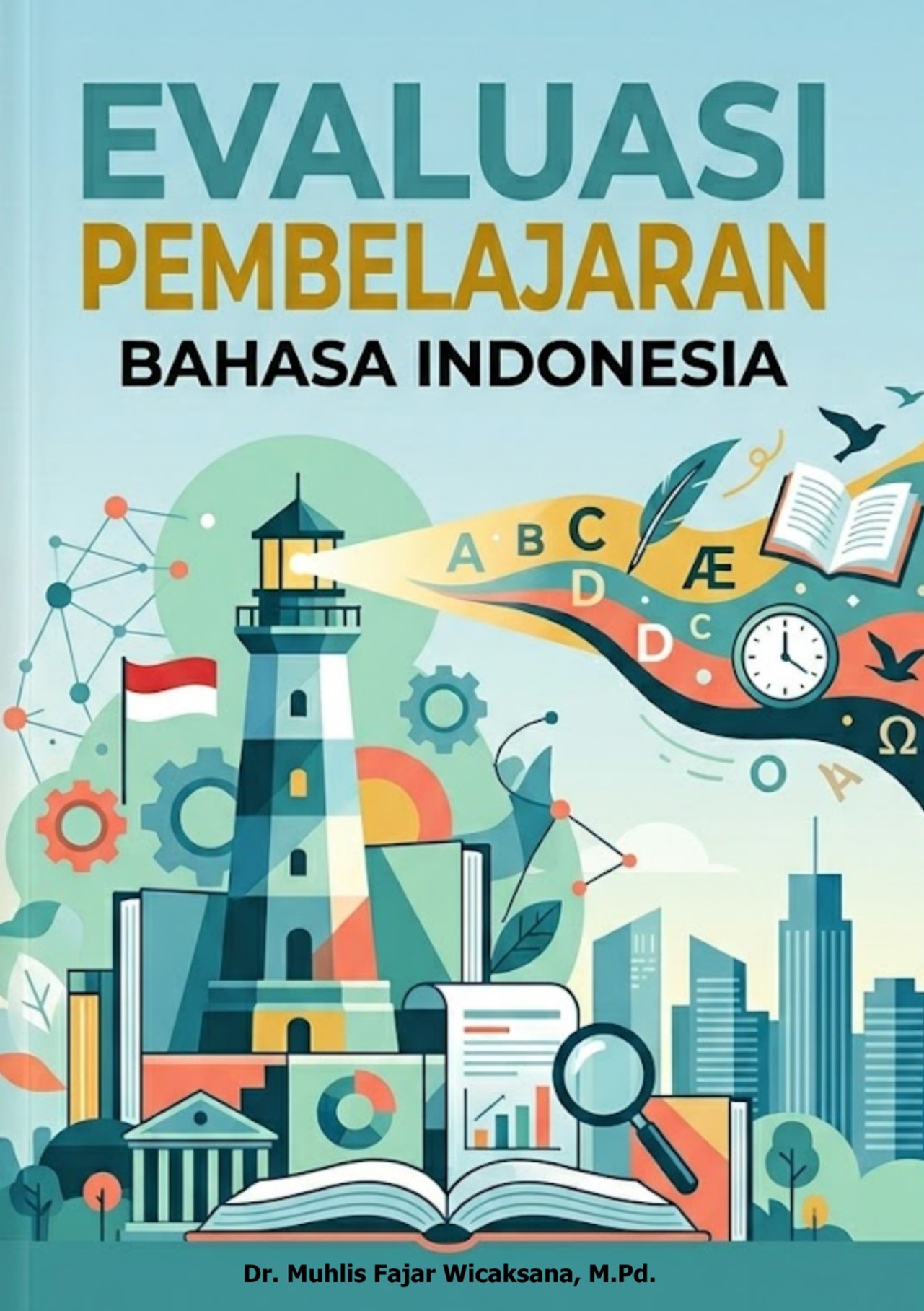 Evaluasi Pembelajaran Bahasa Indonesia