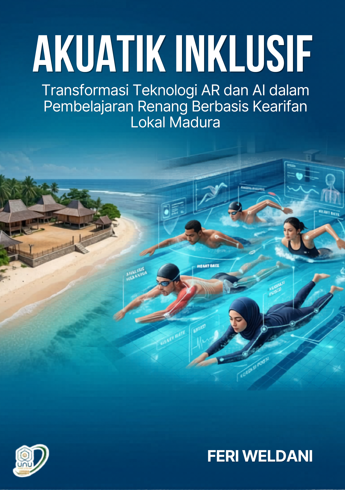 AKUATIK INKLUSIF: Transformasi Teknologi AR Dan AI Dalam Pembelajaran Renang Berbasis Kearifan Lokal Madura