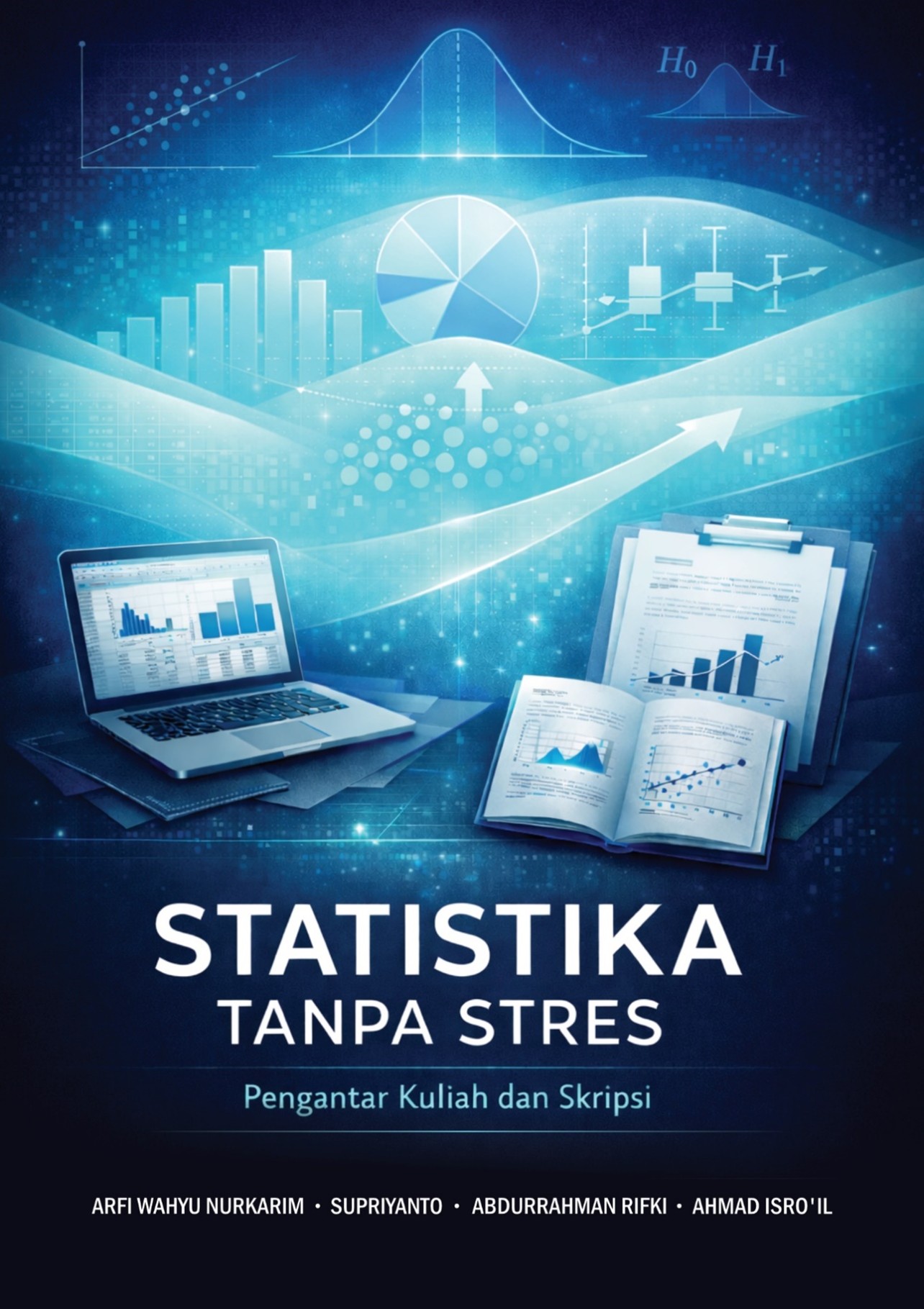 STATISTIKA TANPA STRES:  Pengantar Kuliah dan Skripsi