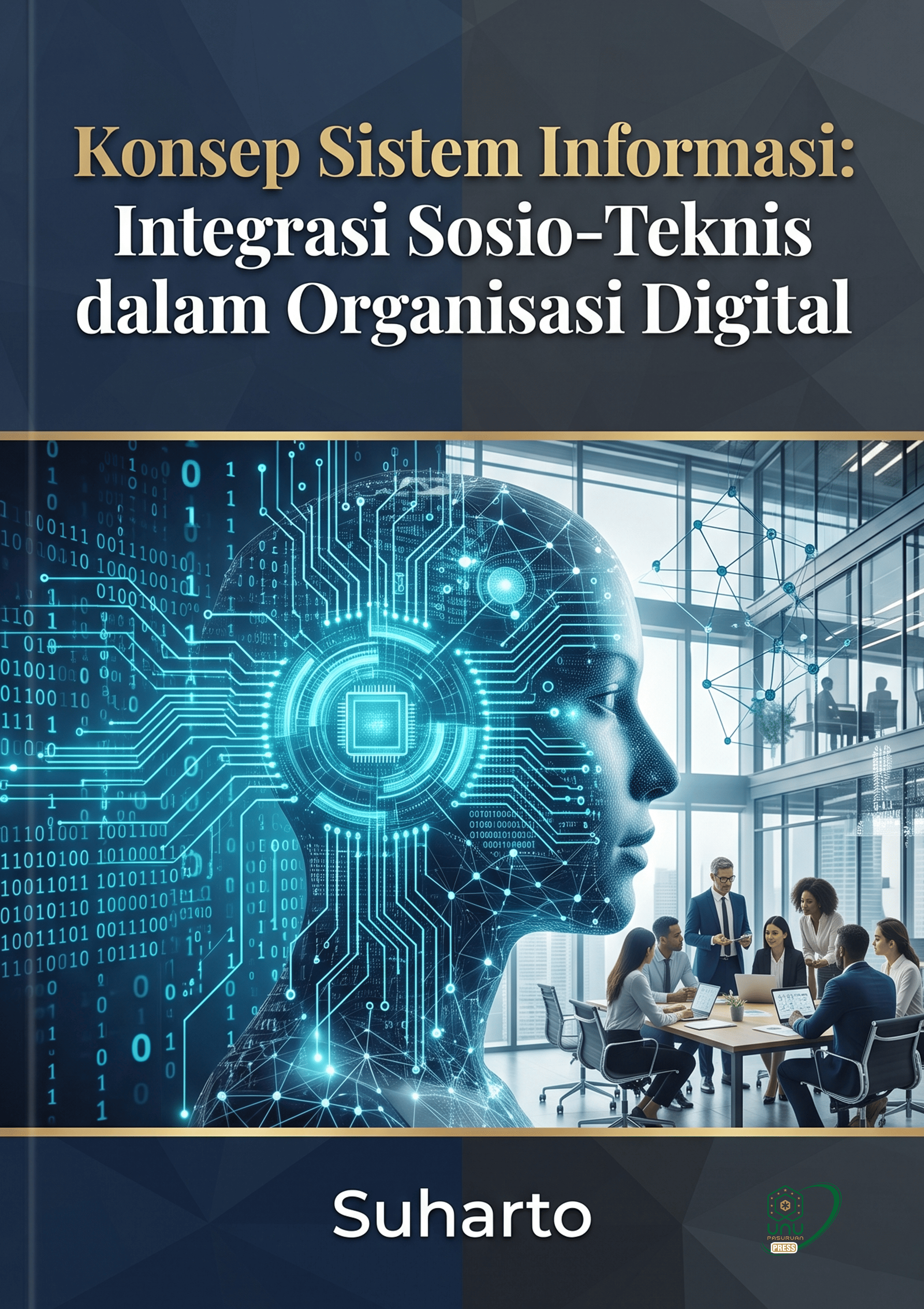 KONSEP SISTEM INFORMASI: INTEGRASI SOSIO-TEKNIS DALAM ORGANISASI  DIGITAL