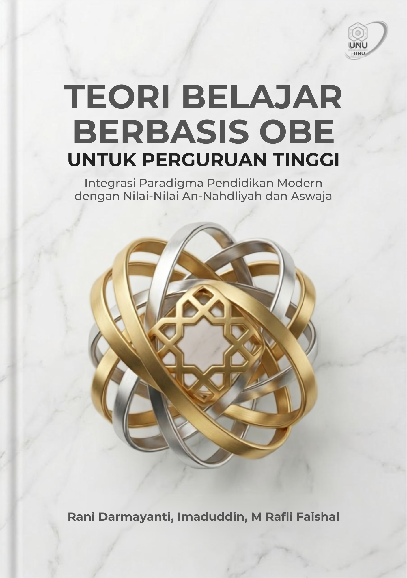 TEORI BELAJAR BERBASIS OBE UNTUK PERGURUAN TINGGI Integrasi Paradigma Pendidikan Modern dengan Nilai-Nilai An-Nahdliyah dan Aswaja