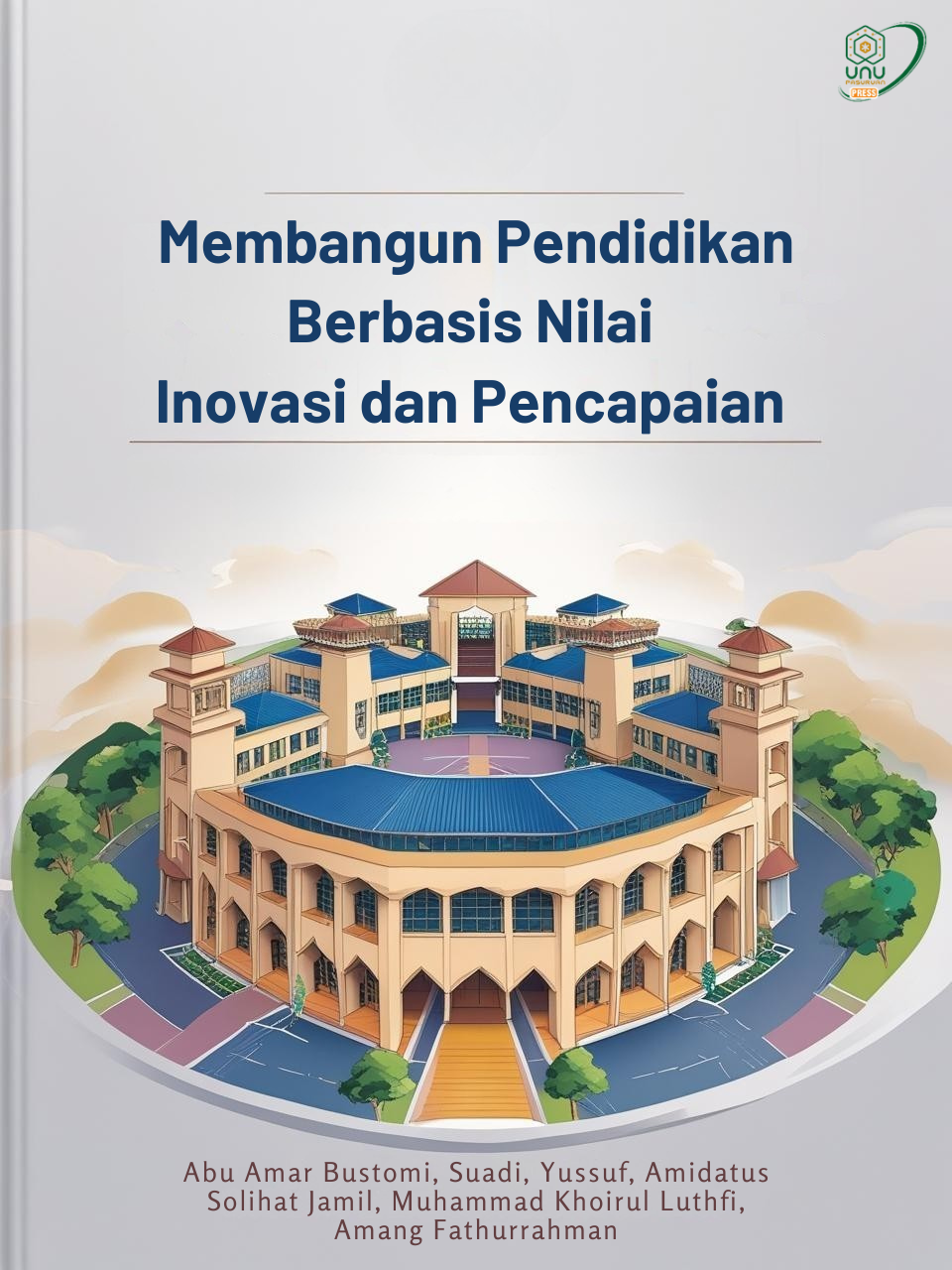Membangun Pendidikan Berbasis Nilai Inovasi dan Pencapaian